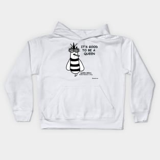 good to be a queen Kids Hoodie